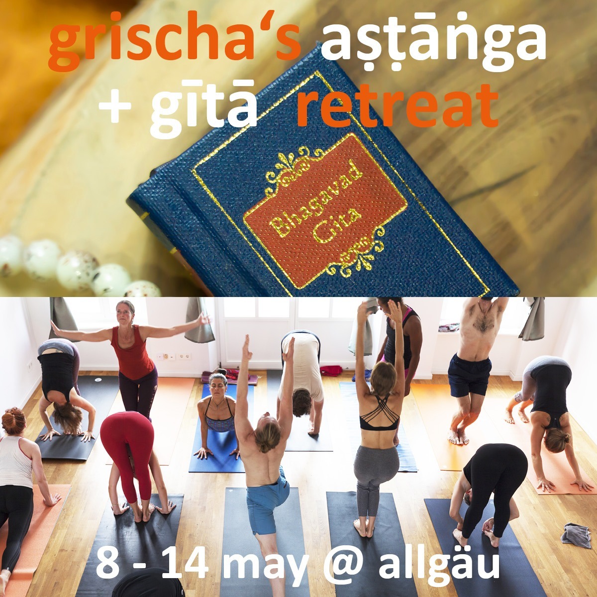 Grischa's April 2024 Ashtanga Retreat And TTC (Bavaria)